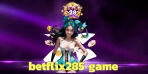 betflix285 game